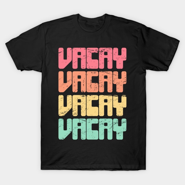 Retro 70s VACAY | Vacation Mode T-Shirt by MeatMan